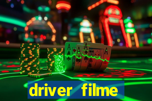 driver filme completo dublado